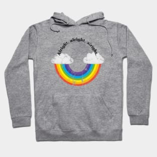 Rainbow smile. Alright, alright, alright. Hoodie